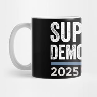 Support - Democracy – True Patriot - Protest - Preserve - Freedom Mug